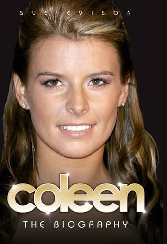 Coleen: The Biography