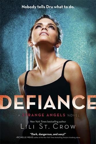 Defiance: Book 4 (Strange Angels)