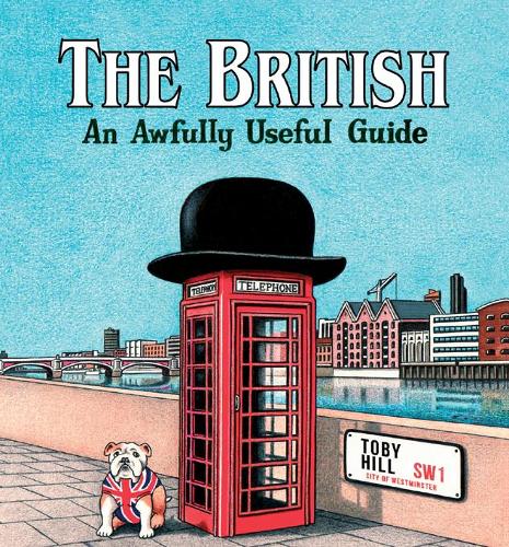 The British: An Awfully Useful Guide