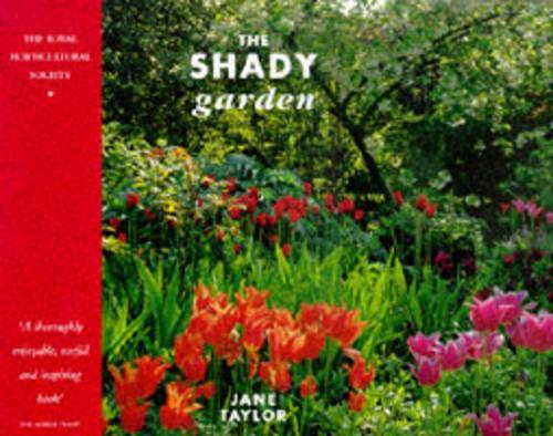 The Shady Garden (Royal Horticultural Society Collection)