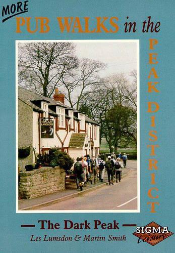 More Pub Walks in the Peak District: The Dark Peak