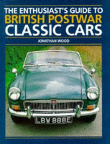 The Enthusiasts Guide to British Postwar Classic Cars