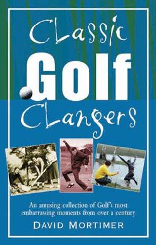 Classic Golf Clangers (Classic Clangers)
