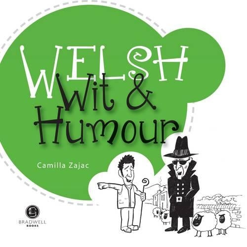 Welsh Wit & Humour: Packed with Fun for All the Family: 1 (Wit and Humour)
