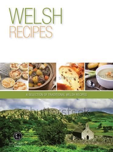 Welsh Recipes: A Selection of Recipes from Wales