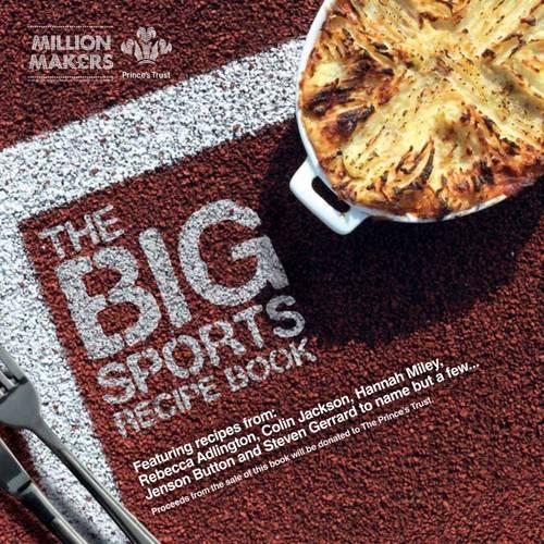 The Big Sports Recipe Book (Princes Trust Million Makers)