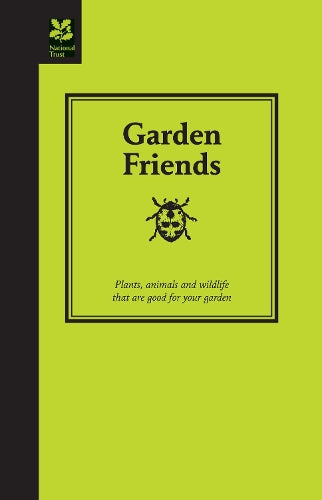 Garden Friends: Plants, Animals and Wildlife That are Good for Your Garden