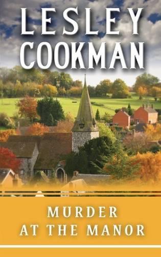 Murder at the Manor (The Libby Serjeant Murder Mysteries) (A Libby Sarjeant Murder Mystery Series)
