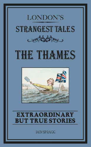 Londons Strangest: The Thames