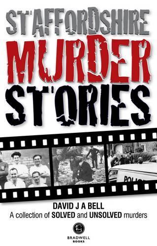 Staffordshire Murder Stories: 1