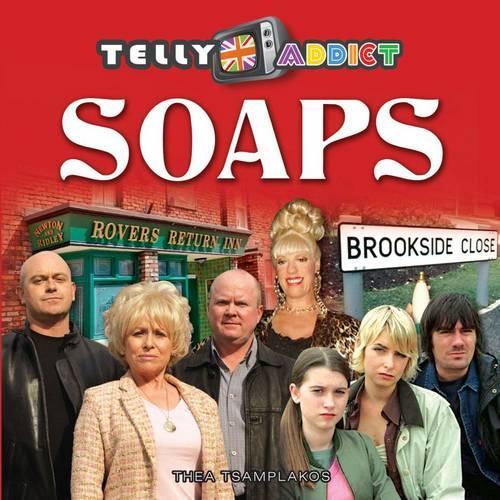 Telly Addict: Soaps (Little Book)