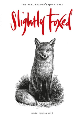 Slightly Foxed: A Dickens of a Riot (Slightly Foxed: The Real Readers Quarterly)