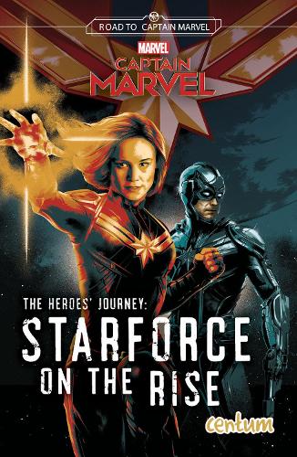 Captain Marvel: Heros Journey: Starforce on the Rise (CENTUM POCHE (1))