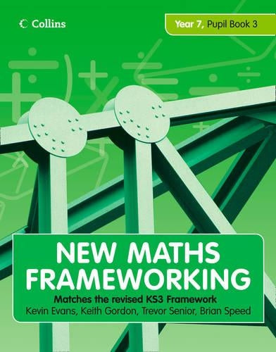 New Maths Frameworking - Year 7 Pupil Book 3 (Levels 5-6): Pupil (Levels 5-6) Bk. 3