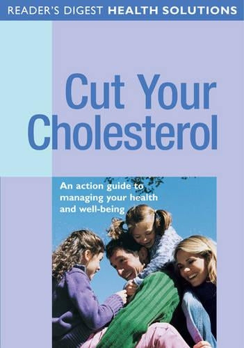 Cut Your Cholesterol (Readers Digest Health Solution)