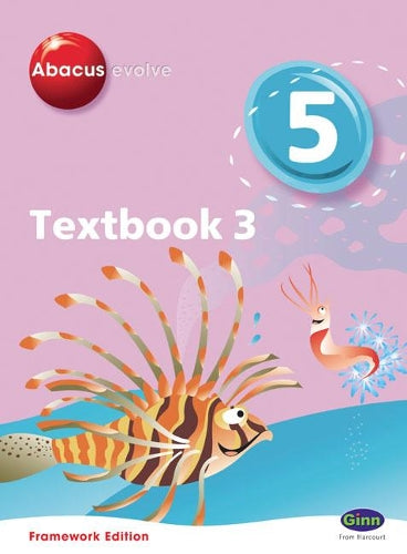 Abacus Evolve Year 5/P6 Textbook 3 Framework Edition: Textbook No. 3 (Abacus Evolve Fwk (2007))