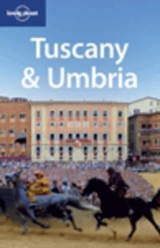 Tuscany and Umbria (Lonely Planet Country & Regional Guides)