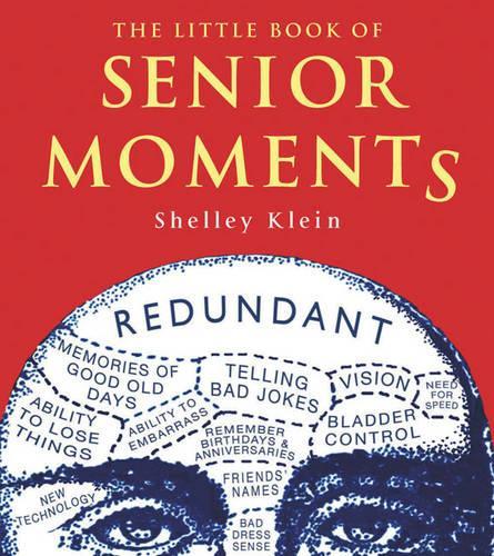 The Little Book of Senior Moments
