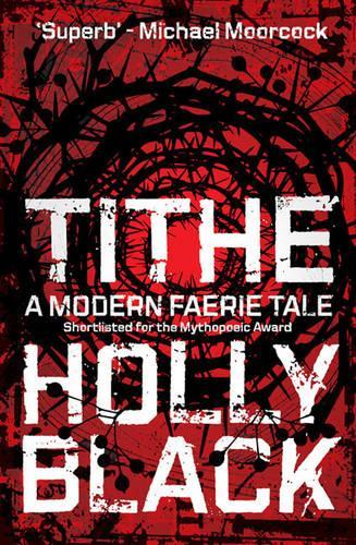 Tithe (Modern Tale of Faerie)