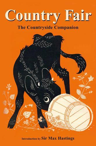 "Country Fair": The Countryside Companion: The Best from the 1950s Journal of the Open Air
