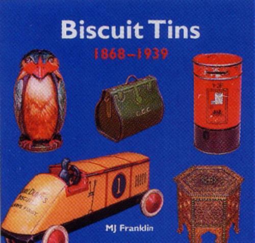 Biscuit Tins: 1868-1939
