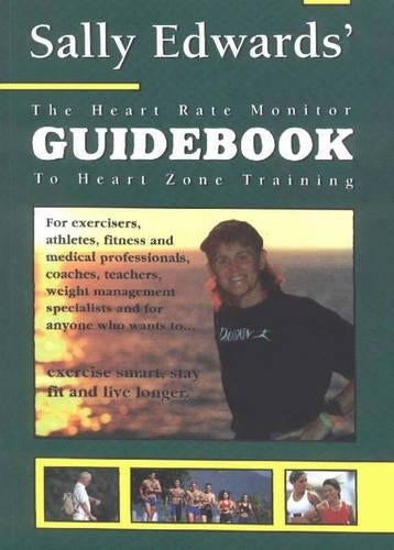 Heart Rate Monitor Guidebook to Heart Zone Training