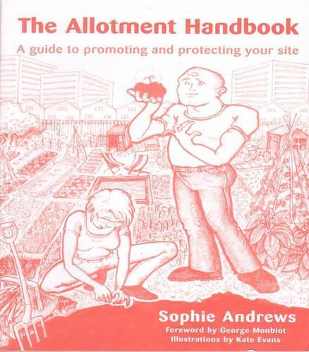 TheAllotment Handbook by Andrews, Sophie ( Author ) ON Sep-07-2001, Paperback