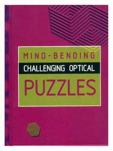 Mind-bending Challenging Optical Puzzles (Mind Bending Puzzle Books)
