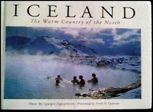 Iceland: the Warm Country of the North