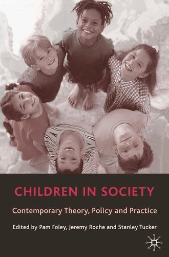 Children in Society. Palgrave. 2000.