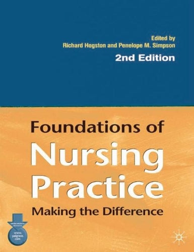 Foundations of Nursing Practice: Making the Difference