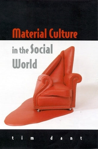 Material Culture in the Social World: Values, Activities, Lifestyles
