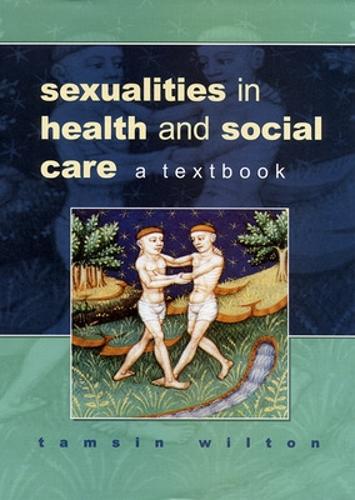 Sexualities In Health And Social Care: A Textbook