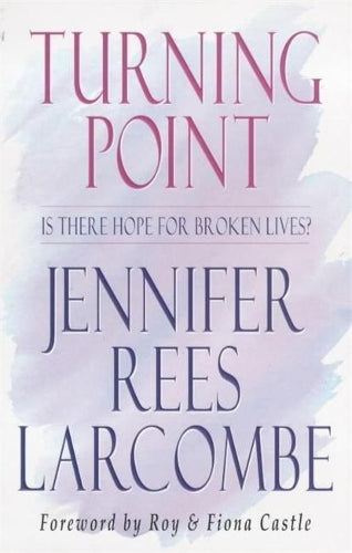 Turning Point: Is There Hope for Broken Lives?