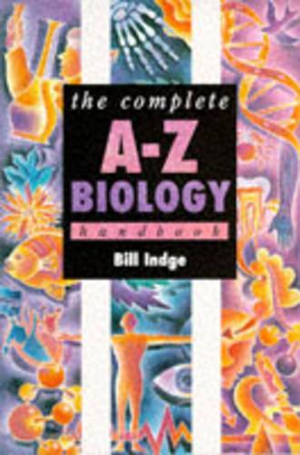 Complete A-Z Biology Handbook