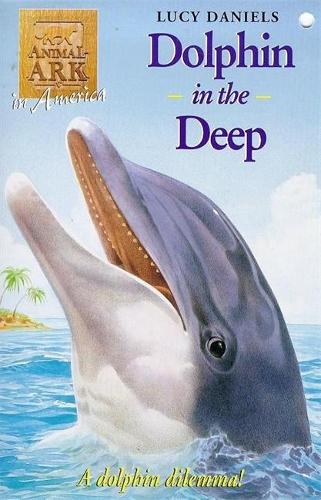 Animal Ark 31: Dolphin in the Deep