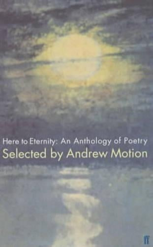 Here to Eternity: An Anthology of Poetry