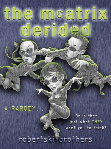 The McAtrix Derided (GOLLANCZ S.F.)