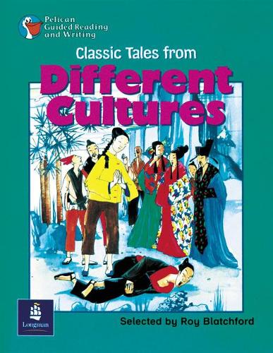 Different Cultures: A Collection of Short Stories Year 4 Reader 17: Pp:Stories from Different Cultures (PELICAN GUIDED READING & WRITING)