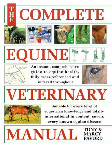The Complete Equine Veterinary Manual (A David & Charles book)