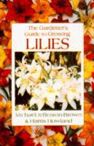 The Gardeners Guide to Growing Lilies