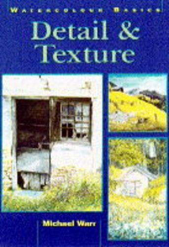 Detail and Texture (Watercolour Basics)