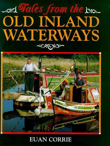 TALES FROM THE OLD INLAND WATERWAYS.