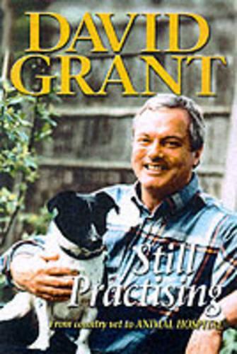 Still Practising: From Country Vet to the "Animal Hospital"