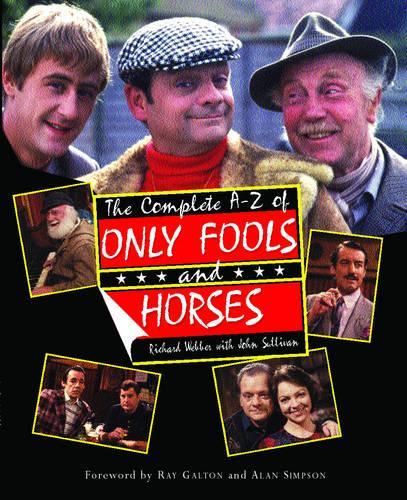 The Complete A-Z of Only Fools and Horses