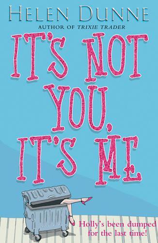 Its Not You, Its Me