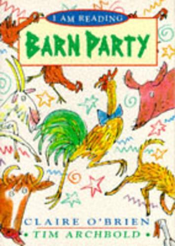 Barn Party (I am Reading)