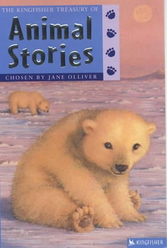 The Kingfisher Treasury of Animal Stories (Treasury of Stories)