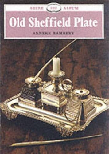 Old Sheffield Plate (Shire Album)