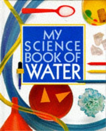 My Science Book of Water Hb (My Science Books)